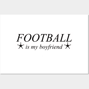 Funny Football Girlfriend Posters and Art